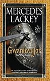 Gwenhwyfar: The White Spirit (A Novel of King Arthur) (Arthurian Novel)