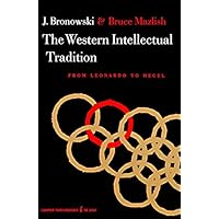 Western Intellectual Tradition: From Leonardo to Hegel
