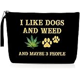 Funny Weed Gift Humor Makeup Bag Dog Lovers Gifts for Women Sister Wife Friends Green Leaf Cosmetic Bags Dog Mom Gifts Zipper Pouch Weed Stuff Travel Toiletry Bag