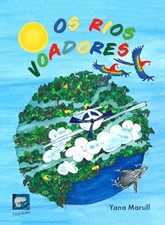 Livro Os Rios Voadores : Uma aventura para conhecer a Amazônia