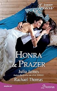 Livro Honra & Prazer (Harlequin Jessica Livro 257)