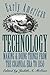 Early American Technology: Making and Doing Things From the Colonial Era to 1850 (Institute of Early American History and Culture)