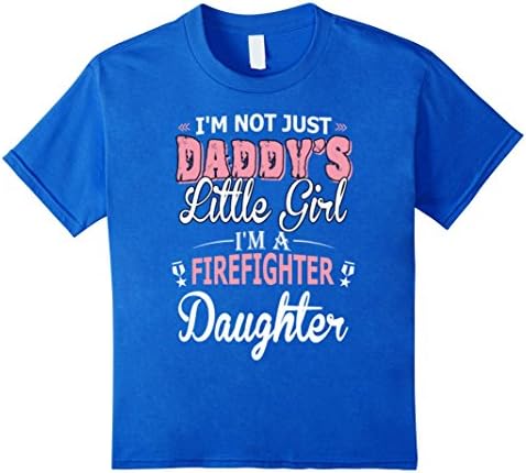 Kids Im A Firefighter Daughter T Shirt 10 Royal Blue