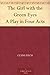 The Girl with the Green Eyes A Play in Four Acts by 