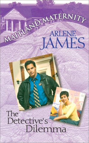 The Detective's Dilemma (Maitland Maternity, Book 6)