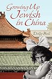 Growing Up Jewish in China by 