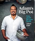 Adam's Big Pot: Easy meals for your family Adam's Big Pot: Easy meals for your family