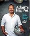 Adam's Big Pot: Easy meals for your family by Adam Liaw