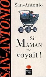 Si maman me voyait !