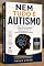 Livro Nem Tudo É Autismo: Como Diferenciar, de Forma Correta, os Traços da Personalidade, Variações Normais do Comportamento e os Critérios Científicos do Autismo
