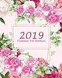 2019 Planner For Women: Floral Design ,Weekly And Monthly Calendar Plans With Inspirational Strong W by Alice Ason