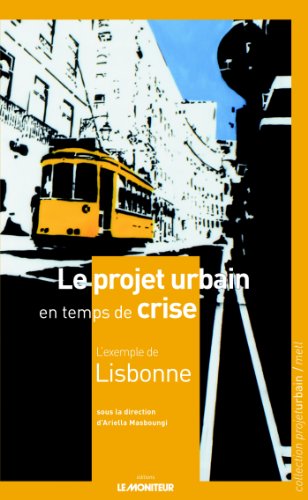 Le  projet urbain en temps de crise