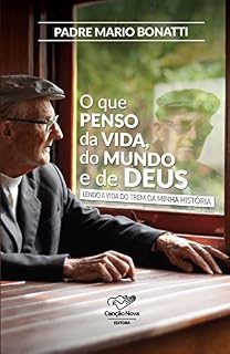 Livro O Que Penso da Vida, do Mundo e de Deus