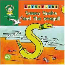 Letterland Little Learners Sammy The Snake And The Seagull Little 