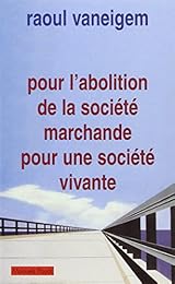 Pour l'abolition de la société marchande