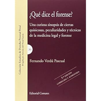 Qué dice el forense? 3ª ed. (Derecho Procesal Penal)