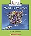 What Is Volume? (Rookie Read-About Science: Physical Science: Previous Editions)