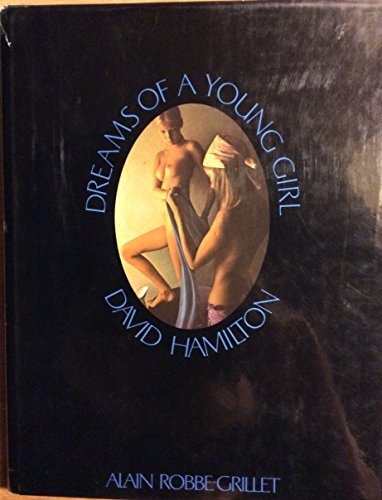 Dreams of a Young Girl, by David Hamilton (1977-11-01)