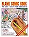 Blank Comic Book for Kids: Create Your Own Comics, Pages with 3-7 Panels, Quality White Paper (Blank by Genial Books