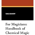 For Magicians: Handbook of Chemical Magic