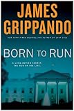 Front cover for the book Born to Run by James Grippando