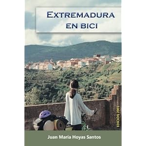 Extremadura en bici (Spanish Edition)