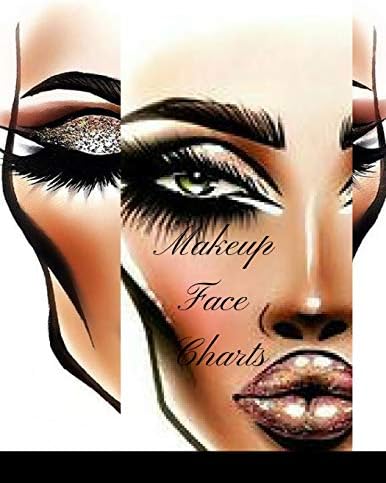 Makeup Face Charts: A Lovely Professional Blank Paper Practice Face Chart For Makeup Professionals Paperback – 27 Dec. 2018