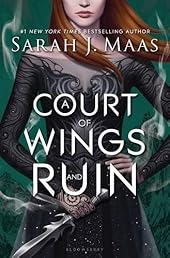 A Court of Wings and Ruin (A Court of Thorns and Roses)
