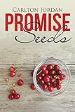 Promise Seeds by Carlton Jordan