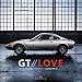 GT Love: 50 Years Opel GT
