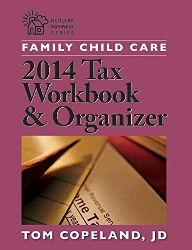 Family Child Care 2014 Tax Workbook and Organizer (Redleaf Business Series) Paperback – March 3, 2015