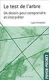 Le test de l'arbre, un dessin pour comprendre et interpreter (PSYCHO-POCKET) by 