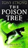 Front cover for the book The Poison Tree by Tony Strong