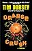 Orange Crush (Serge Storms series Book 3) by Tim Dorsey