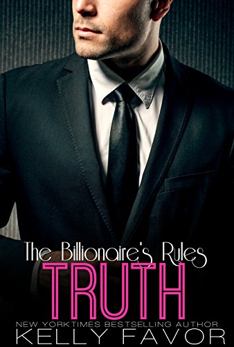 TRUTH (The Billionaire's Rules, Book 3)