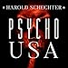 Psycho USA: Famous American Killers You Never Heard Of