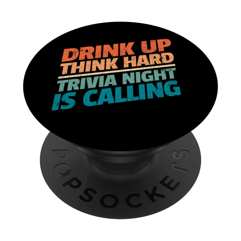 Trivia Night Is Calling I Drink Up Think Hard I Quiz Trivia PopSockets Swappable PopGrip