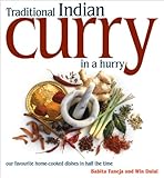 Traditional Indian Curry in a Hurry: Time-sensitive Recipes for Authentic Home-cooked Dishes by 
