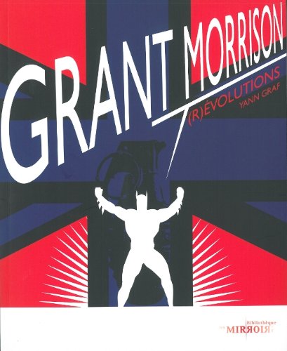 Grant Morrison, (r)évolutions