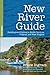 New River Guide: Paddling and Fishing in North Carolina, Virginia, and West Virginia by Bruce Ingram