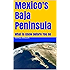 Mexico's Baja Peninsula: What to Know Before You Go (Publishing Chapbooks Book 6)