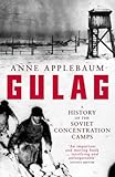 Gulag: A History of the Soviet Camps