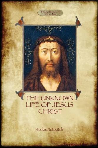 "The Unknown Life of Jesus Christ - original text with photographs and map" av Nicolas Notovitch