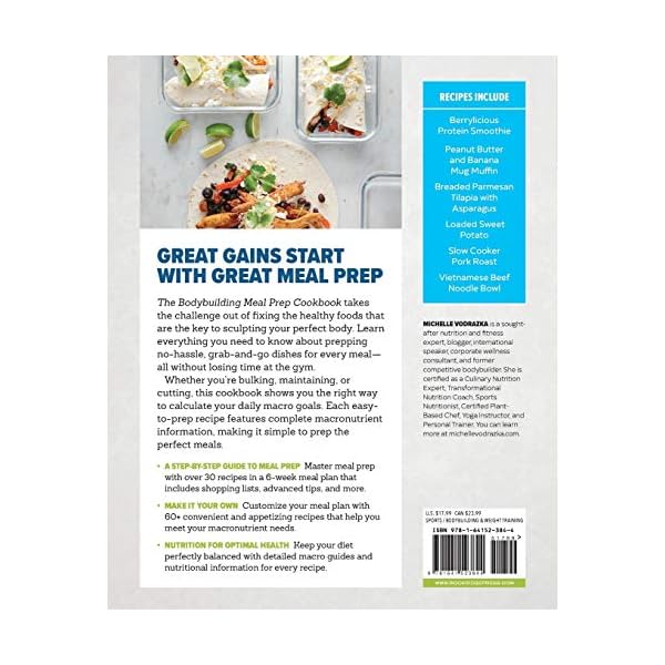 The Bodybuilding Meal Prep Cookbook: Macro-Friendly Meals to Prepare, Grab, and Go