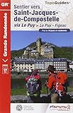 Sentier St-Jacques - Le Puy-Figeac GR65 Plus de 10 Jours de Randonnee 2014: FFR.0651 (French Edition by 
