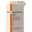 Europeanization and the Southern Periphery (South European Society and Politics)