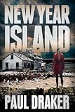 New Year Island: A Psychological Suspense Survival Thriller (Northern California Suspense Thrillers Book 1)