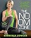 No Om Zone: A No-Chanting, No-Granola, No-Sanskrit Practical Guide to Yoga