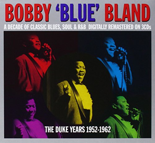 Bobby “Blue” Bland - The Duke Years - 1952-1962 - Bobby Blue Bland - Zortam Music