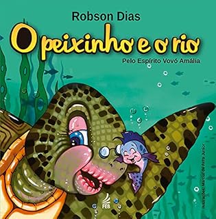 Livro O peixinho e o rio (Coleção As histórias que a vovó gosta de contar...)